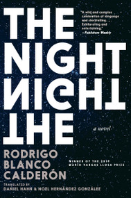 The Night - 9781644210406 by Rodrigo Blanco Calderon, Daniel Hahn, Noel Hernández González, 9781644210406