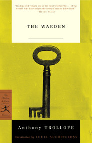 The Warden by Anthony Trollope, Louis Auchincloss, 9780812967043