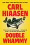 Double Whammy by Carl Hiaasen, 9780593334751