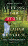 Cutting for Stone by Abraham Verghese, 9780375714368