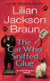 The Cat Who Sniffed Glue by Lilian Jackson Braun, 9780515099546