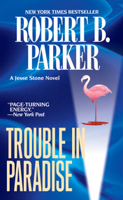 Trouble in Paradise - 9780425221105 by Robert B. Parker, 9780425221105