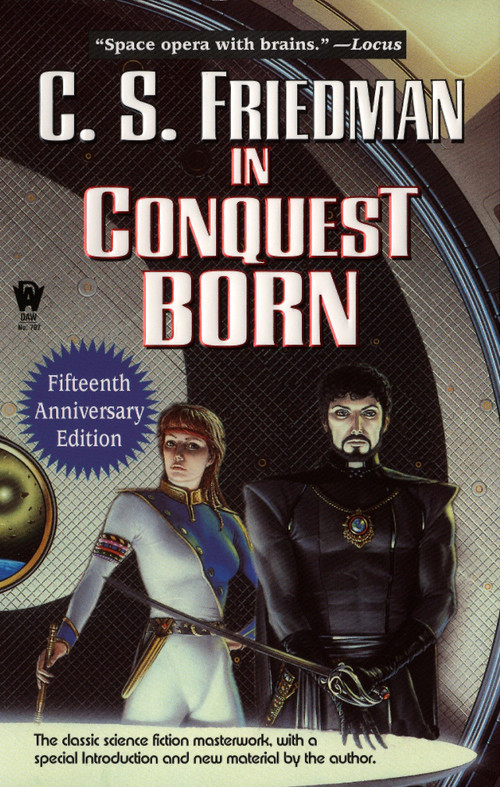 In Conquest Born by C.S. Friedman, 9780756400439