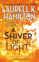A Shiver of Light by Laurell K. Hamilton, 9780515155488