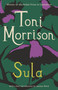 Sula (A Novel) by Toni Morrison, Jesmyn Ward, 9781400033430