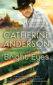 Bright Eyes by Catherine Anderson, 9780451212160