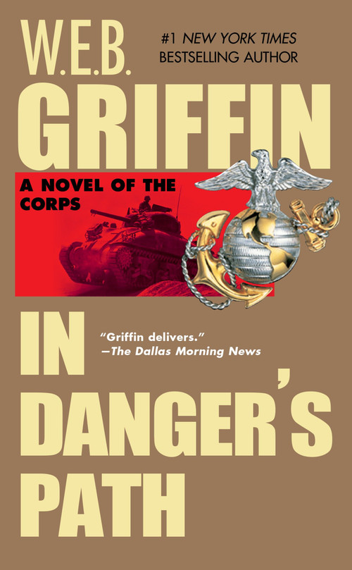 In Danger's Path by W.E.B. Griffin, 9780515126983