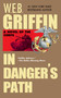 In Danger's Path by W.E.B. Griffin, 9780515126983