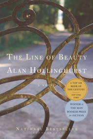 The Line of Beauty (A Novel) by Alan Hollinghurst, 9781582346106