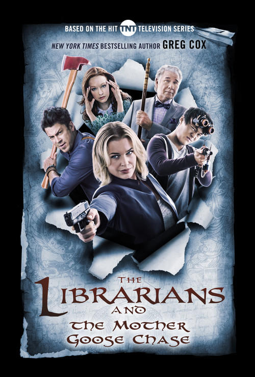 The Librarians and the Mother Goose Chase by Greg Cox, 9780765384140