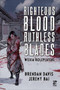 Righteous Blood, Ruthless Blades (Wuxia Roleplaying) by Brendan Davis, Jeremy Bai, Kagan McLeod, Randy Musseau, 9781472839367
