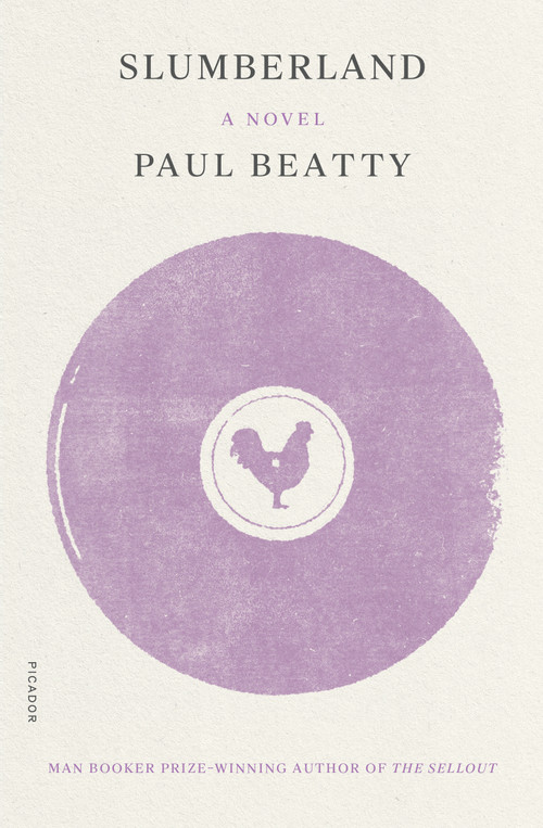 Slumberland (A Novel) by Paul Beatty, 9781250789419
