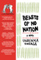 Beasts of No Nation (A Novel) by Uzodinma Iweala, 9780060798680