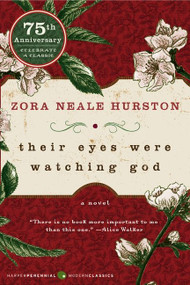 Their Eyes Were Watching God by Zora Neale Hurston, 9780061120060