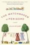 The Matchmaker of Perigord (A Novel) by Julia Stuart, 9780061435072