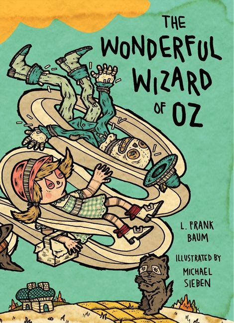 The Wonderful Wizard of Oz (Illustrations by Michael Sieben) by L. Frank Baum, Michael Sieben, 9780062018083