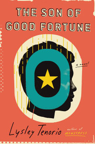 The Son of Good Fortune (A Novel) by Lysley Tenorio, 9780062059598