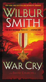 War Cry (A Novel of Adventure) by Wilbur Smith, David Churchill, 9780062276612