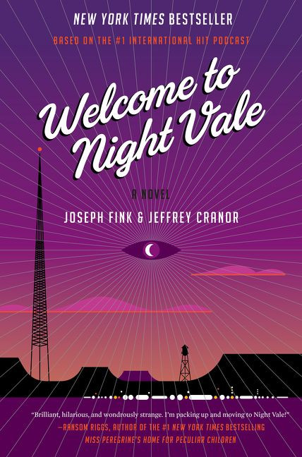 Welcome to Night Vale (A Novel) by Joseph Fink, Jeffrey Cranor, 9780062351425