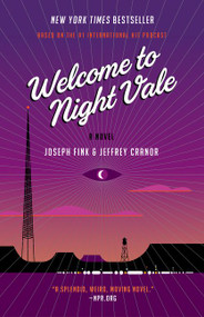 Welcome to Night Vale (A Novel) - 9780062351432 by Joseph Fink, Jeffrey Cranor, 9780062351432