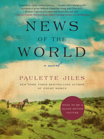 News of the World (A Novel) by Paulette Jiles, 9780062409218