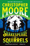 Shakespeare for Squirrels (A Novel) by Christopher Moore, 9780062434043