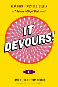 It Devours! (A Welcome to Night Vale Novel) - 9780062476074 by Joseph Fink, Jeffrey Cranor, 9780062476074