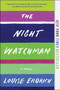 The Night Watchman (A Novel) by Louise Erdrich, 9780062671196