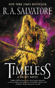 Timeless (A Drizzt Novel) by R. A. Salvatore, 9780062688606