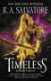 Timeless (A Drizzt Novel) by R. A. Salvatore, 9780062688606