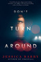 Don't Turn Around (A Novel) - 9780062874870 by Jessica Barry, 9780062874870