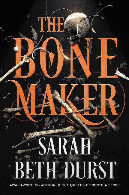 The Bone Maker (A Novel) by Sarah Beth Durst, 9780062888631