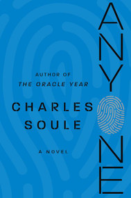 Anyone (A Novel) by Charles Soule, 9780062890641