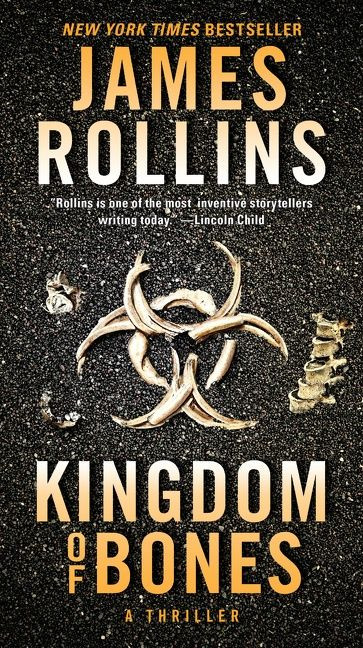 Kingdom of Bones (A Sigma Force Novel) - 9780062892997 by James Rollins, 9780062892997