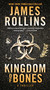 Kingdom of Bones (A Sigma Force Novel) - 9780062892997 by James Rollins, 9780062892997