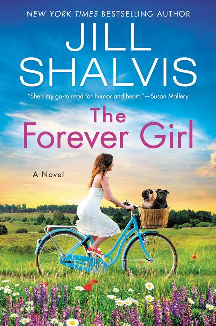 The Forever Girl (A Novel) by Jill Shalvis, 9780062897855