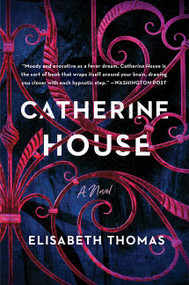 Catherine House (A Novel) by Elisabeth Thomas, 9780062905673