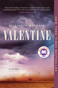 Valentine (A Novel) by Elizabeth Wetmore, 9780062913272