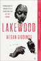 Lakewood (A Novel) by Megan Giddings, 9780062913203