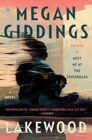 Lakewood (A Novel) by Megan Giddings, 9780062913203
