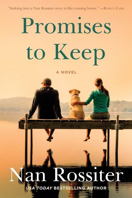 Promises to Keep (A Novel) by Nan Rossiter, 9780062917751