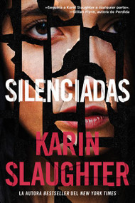 Silent Wife, The \ Silenciadas (Spanish Edition) by Karin Slaughter, 9780062938381