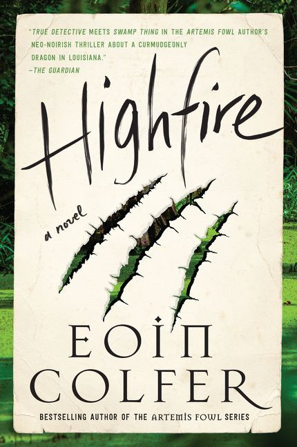Highfire (A Novel) by Eoin Colfer, 9780062938572