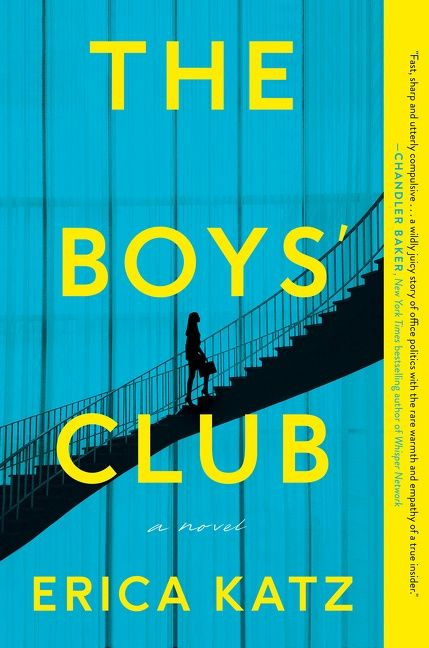 The Boys' Club (A Novel) by Erica Katz, 9780062961495