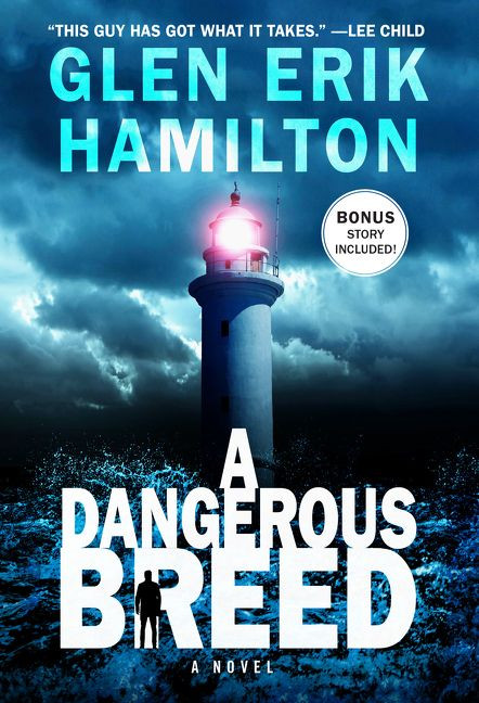 A Dangerous Breed (A Novel) by Glen Erik Hamilton, 9780062978523