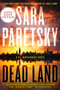 Dead Land (A V.I. Warshawski Novel) - 9780062978769 by Sara Paretsky, 9780062978769