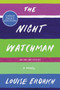 The Night Watchman (A Novel) - 9780062979131 by Louise Erdrich, 9780062979131