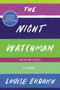 The Night Watchman (A Novel) - 9780062979131 by Louise Erdrich, 9780062979131