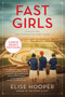 Fast Girls (A Novel of the 1936 Women's Olympic Team) by Elise Hooper, 9780063000070