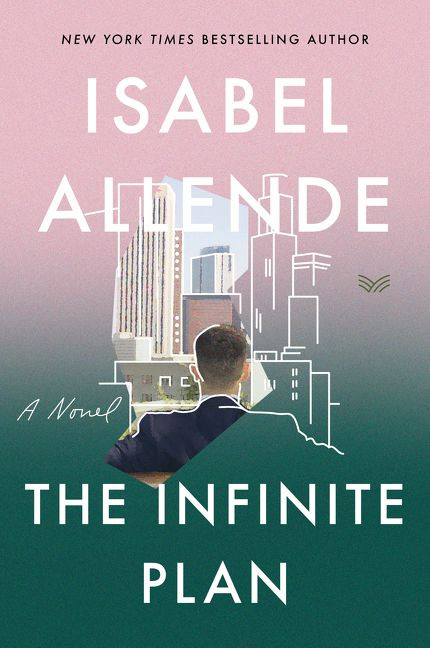 The Infinite Plan (A Novel) by Isabel Allende, 9780063021761